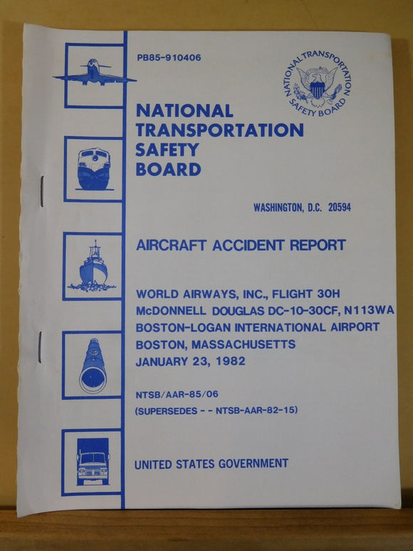 Aircraft Accident Report #85-6 World Airways inc. Flight 30H Massachusetts 1982