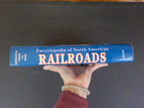 Encyclopedia of North American Railroads Middleton Smerk Diehl w/ DJ  1281 pgs