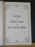 Maxims and Instructions for the Boiler Room by N Hawkins  Hard Cover 1903