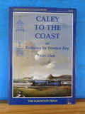 Caley to the Coast or Rothesay by Wemyss Bay by AJC Clark w/ dust jacket