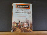 Burlington Route A History of the Burlington Lines By Richard Overton  w/DustJac