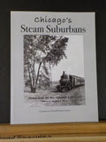 Chicago's Steam Suburbans Photos from Roy Campbell Collection by Thomas Burg