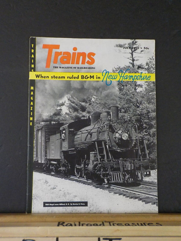 Trains Magazine 1955 July 1 of 3 covers When Steam ruled B&M in New Hampshire