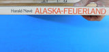 Alaska-Feuerland Reise-Und Bahnerlebnisse By Harald Nave w/ DJ