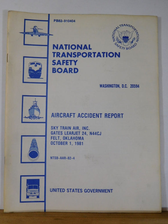 Aircraft Accident Report #82-4 Sky Train Air Inc Felt Oklahoma 1981