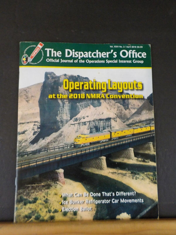 Dispatchers Office 2018 April Vol 24 #2 Operating Layouts @2018 NMRA Conven