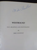 Westbound by Mike Chandler  Portfolio of Westesrn Railroading  w/ DJ      SIGNED