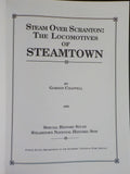 Locomotives of Steamtown by Gordon Chappell Steam over Scranton Soft Cover