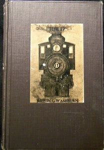 17, The 17 by Edwin Washburn Railroad men and their engines