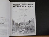 Forgotten Railroads Through Westchester County Hard Cover by Bang, Frank, Kowans