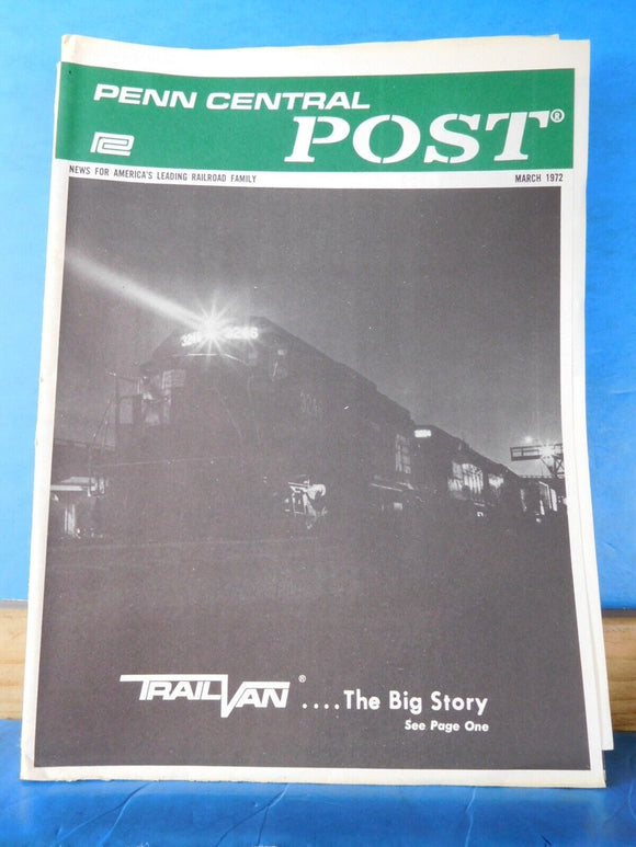 Penn Central Post Employee Magazine 1972 March Trailvan The big story