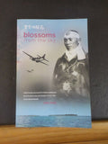 Blossoms from the Sky by Dan King Firsthand accounts from Kamikaze pilotss who v