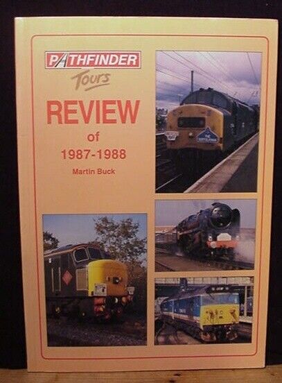 Pathfinder Tours Review of 1987 - 1988  Buck Soft Cover 1989 Many photos Locos