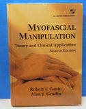 Myofascial Manipulation Theory and Clinical Application 2nd Ed  Cantu Grodin