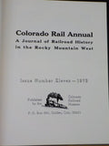 Colorado Rail Annual #11 N Mexico Ouray Otto Perry w/ Dust Jacket 1973