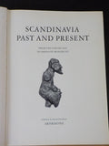 Scandinavia Past and Present From the Viking Age to Absolute Monarchy