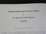Catskill Mountain Snow Trains of New York Central 1936-1947 by John M Ham sc