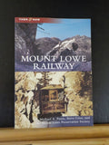 Mount Lowe Railway Then & Now by Michael A Patris & Steve Crise  Soft Cover