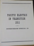 Pacific Electric in Transition, 1911 Interurban Special 30 1967 Summer Vol.25 #2