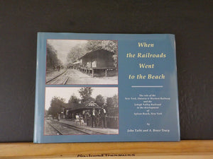 When the Railroads Went to the Beach by Taibi & Tracy NYO&W LV Sylvan Beach NJ