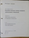 Railroad Highway Grade Crossing Improvement Programs A Two Day Training Course P