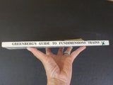 Greenberg’s Guide to Lionel-Fundimensions Trains 1970-1985 Roland Lavoie SoftCov