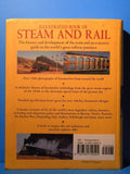 Illustrated Book of Steam And Rail 1500 photos 1830-present day  Garratt & Wade