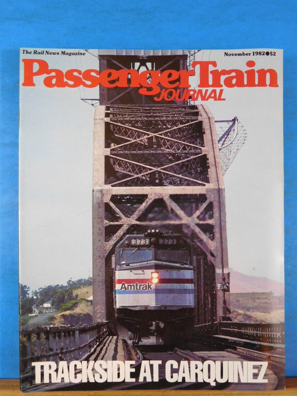 Passenger Train Journal #66 1982 November PTJ Trackside at Carquinez
