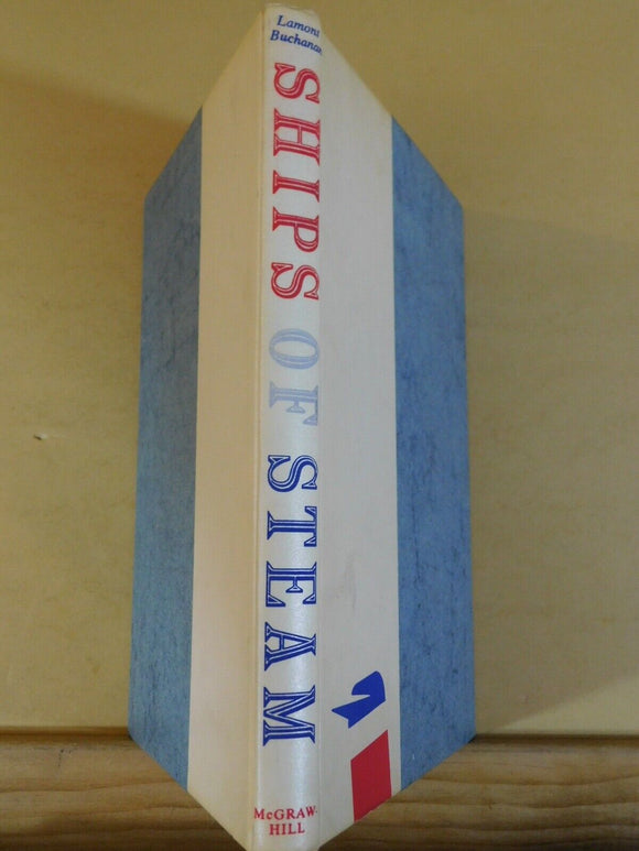 Ships of Steam By Lamont Buchanan w/ dust jacket 1956 Freighters tankers Superli