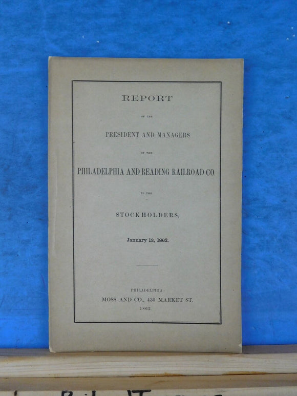 Philadelphia and Reading Railroad Co annual report 1861 November President Manag