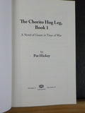 Chorito Hog Leg, The by Pat Hickey Book 1 A novel of Guam war time Soft Cover