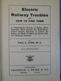 Electric Railway Troubles and How to Find Them by Paul E. Lowe 1909 HC