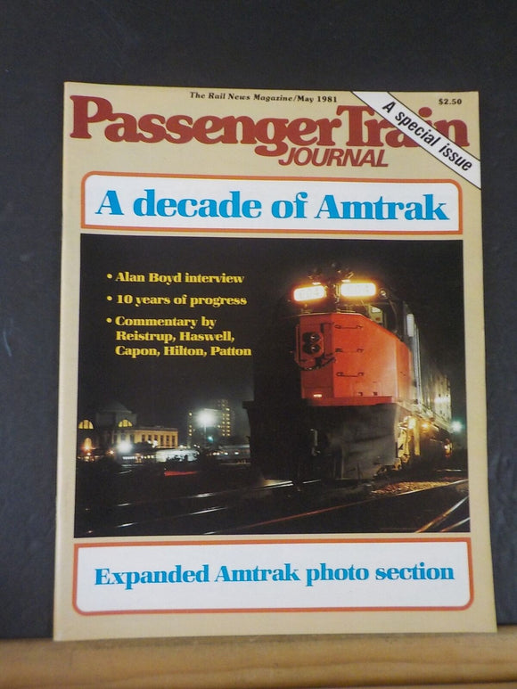 Passenger Train Journal #50 1981 May PTJ A decade of Amtrak