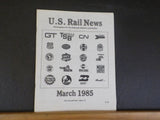 US Rail News 1985 March Our 2nd Year Marketplace for the Railroad Industry & Hob