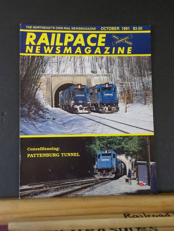 Rail Pace News Magazine 1991 October Conrail Pattenburg Tunnel RRE Bay Colony