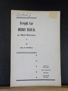 Freight Car Design Manual for Model Railroaders Walther