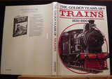 Golden Years of Trains 1830 - 1920 Dust Jacket 1977 128 pages indexed