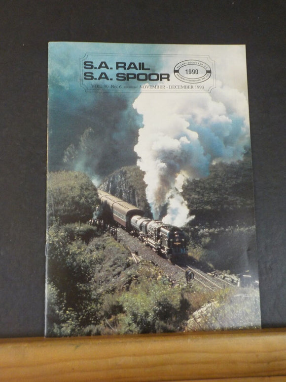 SA Rail SA Spoor 1990 November December Vol 30 No 6 SA's Increasing Steam Stoc