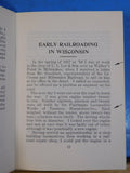 Early Railroading in Michigan and Wisconsin SC 1975 16 Pages Reprinted