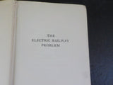 Electric Railway Problem lAnalysis of Electric Railway Problem by Delos Wilcox