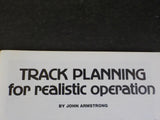 Track Planning for Realistic Operation Revised & Updated By John Armstrong