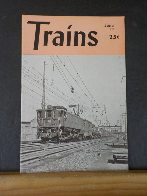 Trains Magazine 1943 June Texas Trains Richmond & Washington PRR NP