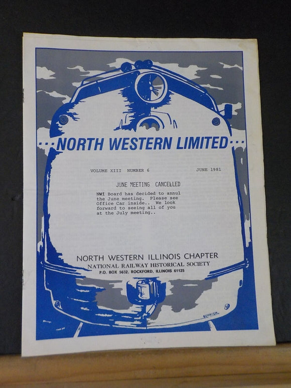 Northwestern Limited Vol 13 #6 June 1981 North Western Illinois Railway His