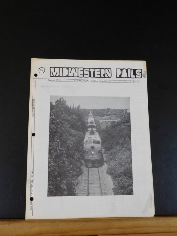 Midwestern Rails 1976 August Vol.2 No.8 Garden City Western St. Louis Since Apri