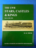 GWR Stars, Castles, & Kings Part 2 1930-1965 by OS Nock w/ dust jacket