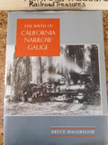 Birth of California Narrow Gauge By Bruce MacGregor