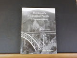 Heckman’s Canadian Pacific by Ralph Beaumont A photographic Journey Hard Cover