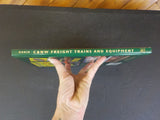 Chicago & North Western Freight Trains and Equipment Patrick C Dorin  Hard Cover