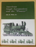 American Single Locomotives and the Pioneer by John White Soft Cover