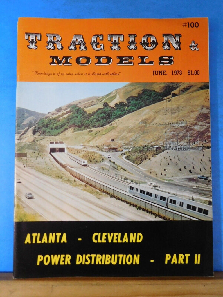 Traction & Models 1973 June #100 Atlanta Cleveleand Power Distribution ...